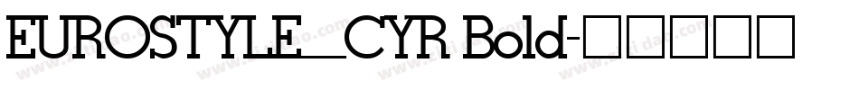 EUROSTYLE_CYR Bold字体转换